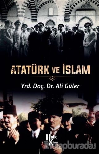 Atatürk Ve İslam Ali Güler