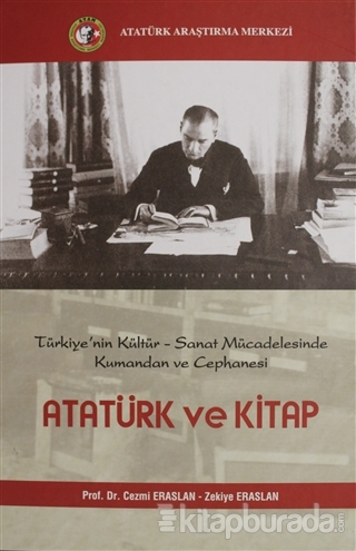 Atatürk ve Kitap (Ciltli) Cezmi Eraslan