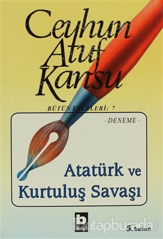 Atatürk ve Kurtuluş Savaşı %20 indirimli Ceyhun Atuf Kansu