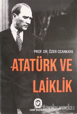 Atatürk ve Laiklik Özer Ozankaya