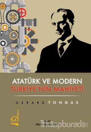 Atatürk ve Modern Türkiye'nin Mahiyeti