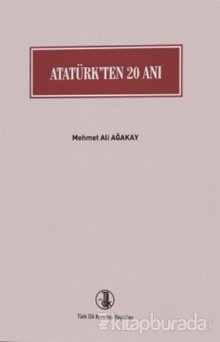 Atatürk'ten 20 Anı