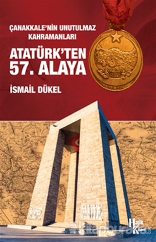 Atatürk'ten 57. Alaya İsmail Dükel