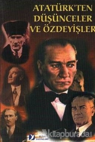 Atatürk'ten Düşünceler ve Özdeyişler