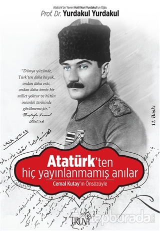 Atatürk'ten Hiç Yayınlanmamış Anılar %15 indirimli Yurdakul Yurdakul