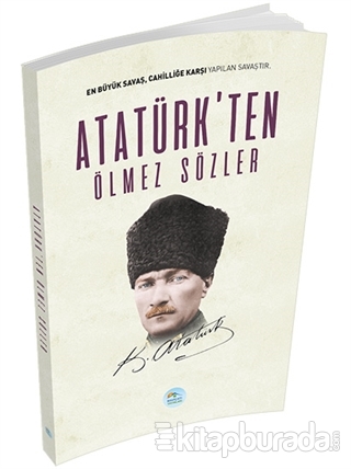 Atatürk'ten Ölmez Sözler