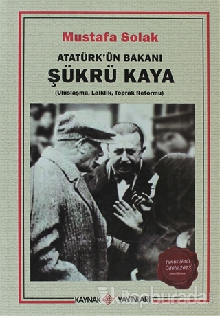 Atatürk'ün Bakanı Şükrü Kaya