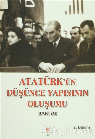Atatürk'ün Düşünce Yapısının Oluşumu Baki Öz