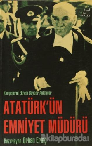 Atatürk'ün Emniyet Müdürü