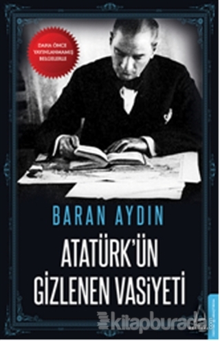 Atatürk'ün Gizlenen Vaziyeti M. Baran Aydın