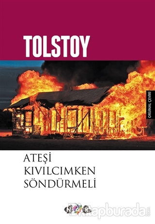 Ateşi Kıvılcımken Söndürmeli %25 indirimli Lev Nikolayeviç Tolstoy