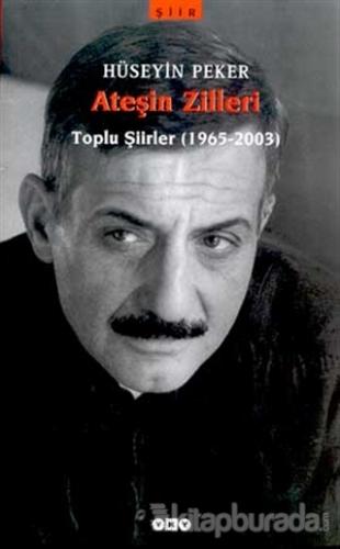 Ateşin Zilleri / Toplu Şiirler (1965-2003)