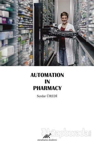 Automation In Pharmacy Serdar Üredi