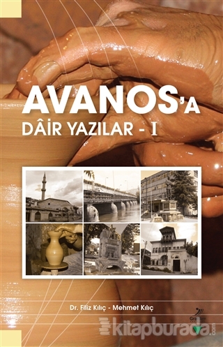 Avanos'a Dair Yazılar - 1 Filiz Kılıç