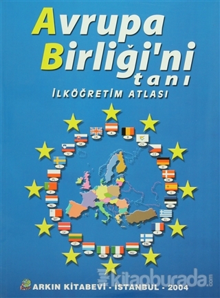 Avrupa Birliği'ni Tanı - İlköğretim Atlası Kolektif