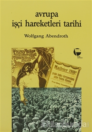 Avrupa İşçi Hareketleri Tarihi Wolfgang Abendroth