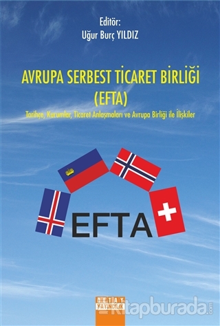 Avrupa Serbest Ticaret Birliği (EFTA) Uğur Burç Yıldız