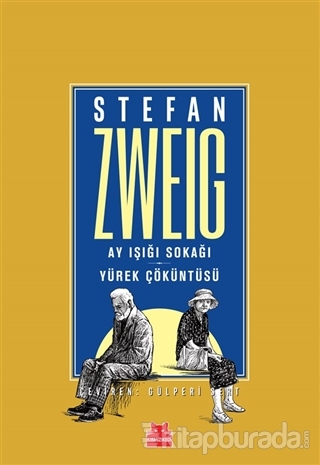 Ay Işığı Sokağı - Yürek Çöküntüsü Stefan Zweig