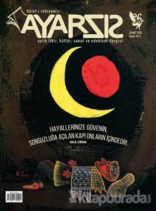 Ayarsız Aylık Fikir Kültür Sanat ve Edebiyat Dergisi Sayı: 36 - Şubat 2019