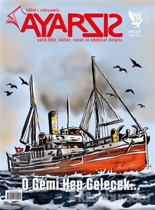 Ayarsız Aylık Fikir Kültür Sanat ve Edebiyat Dergisi Sayı: 39 Mayıs 20