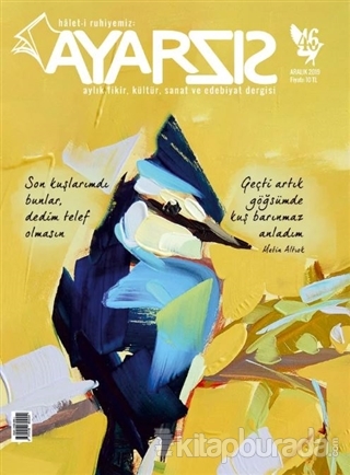 Ayarsız Aylık Fikir Kültür Sanat ve Edebiyat Dergisi Sayı: 46 Aralık 2019