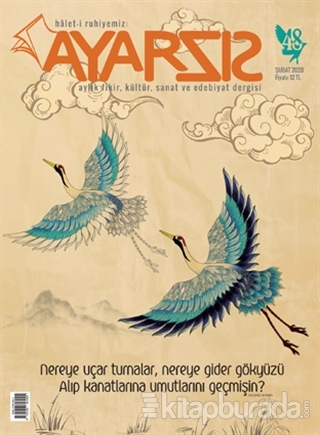 Ayarsız Aylık Fikir Kültür Sanat ve Edebiyat Dergisi Sayı: 48 Şubat 2020