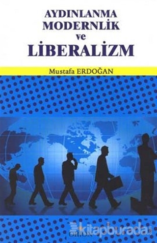 Aydınlanma Modernlik ve Liberalizm