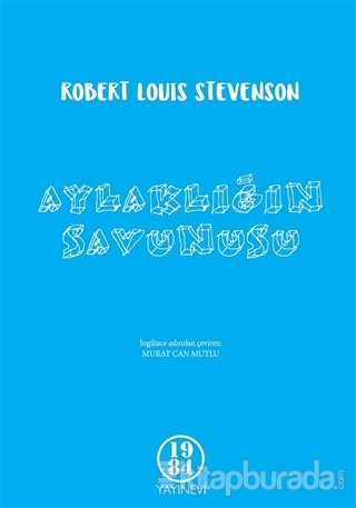 Aylaklığın Savunusu Robert Louis Stevenson