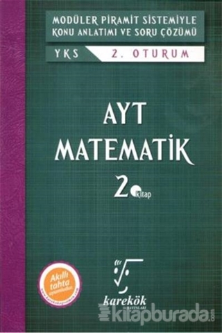 AYT Matematik Modüler Piramit Sistemiyle Konu Anlatımı ve Soru Çözümü 2. Kitap