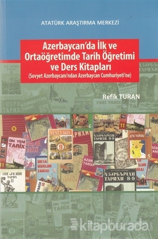 Azerbaycan'da İlk ve Ortaöğretimde Tarih Öğretimi ve Ders Kitapları Re