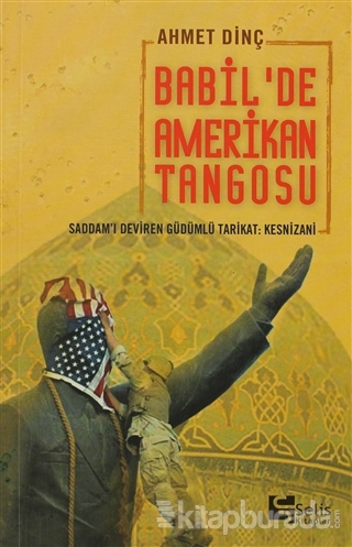 Babil'de Amerikan Tangosu %15 indirimli Ahmet Dinç