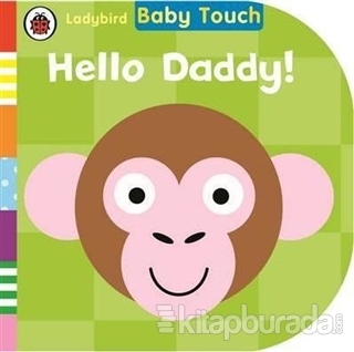 Baby Touch: Hello Daddy (Ciltli) Kolektif