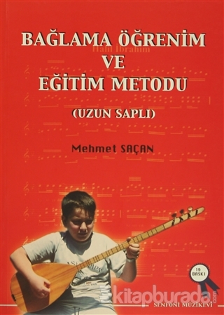 Bağlama Öğrenim ve Eğitim Metodu (Uzun Saplı) Mehmet Saçan