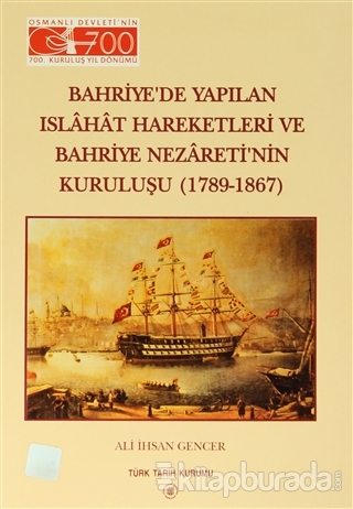 Bahriye'de Yapılan Islahat Hareketleri ve Bahriye Nezareti'nin Kuruluşu (1789 - 1867)