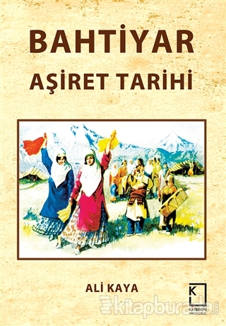 Bahtiyar Aşiret Tarihi (Ciltli)