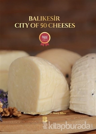 Balıkesir City Of 50 Cheeses (Ciltli) Berrin Bal Onur