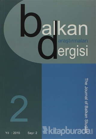 Balkan Araştırmaları Dergisi Cilt: 2 Sayı: 2 Kolektif