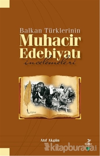 Balkan Türklerinin Muhacir Edebiyatı İncelemeleri