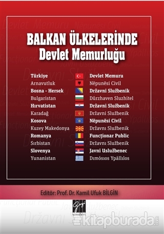 Balkan Ülkelerinde Devlet Memurluğu Kamil Ufuk Bilgin
