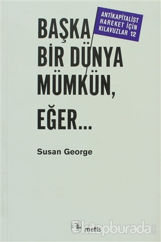 Başka Bir Dünya Mümkün Eğer... Susan George