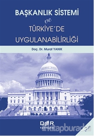 Başkanlık Sistemi ve Türkiye'de Uygulanabilirliği %15 indirimli Murat 
