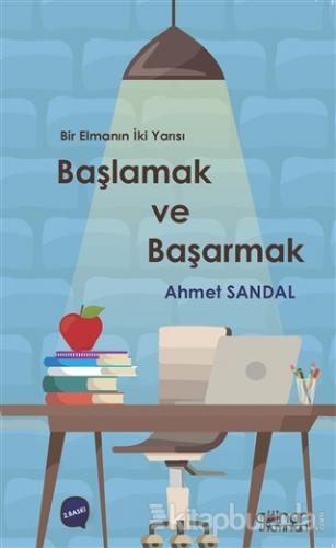 Başlamak ve Başarmak Ahmet Sandal