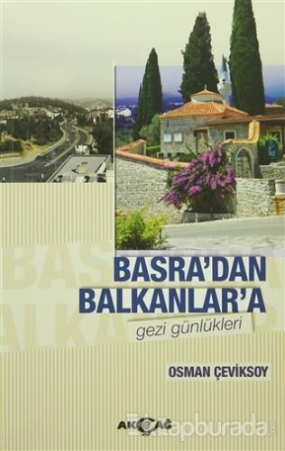 Basradan Balkanlara Gezi Günlükleri %15 indirimli Osman Çeviksoy