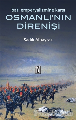 Batı Emperyalizmine Karşı Osmanlı'nın Direnişi