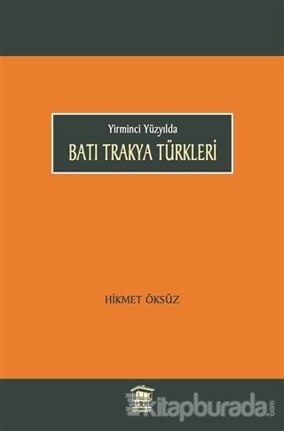 Batı Trakya Türkleri %15 indirimli Hikmet Öksüz
