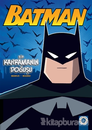 Batman - Bir Kahramanın Doğuşu John Sazaklis