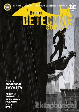 Batman - Detektif Hikayeleri Cilt 9: Gordon Savaşta Peter J. Tomasi