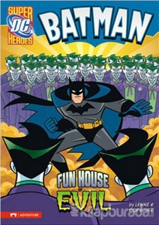 Batman - Fun House of Evil Donald Lemke