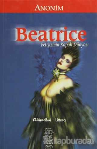 Beatrice Fetişizmin Kapalı Dünyası