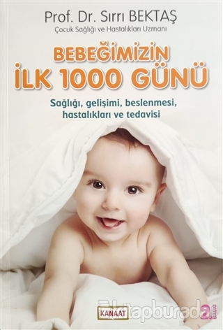 Bebeğimizin İlk 1000 Günü Sırrı Bektaş